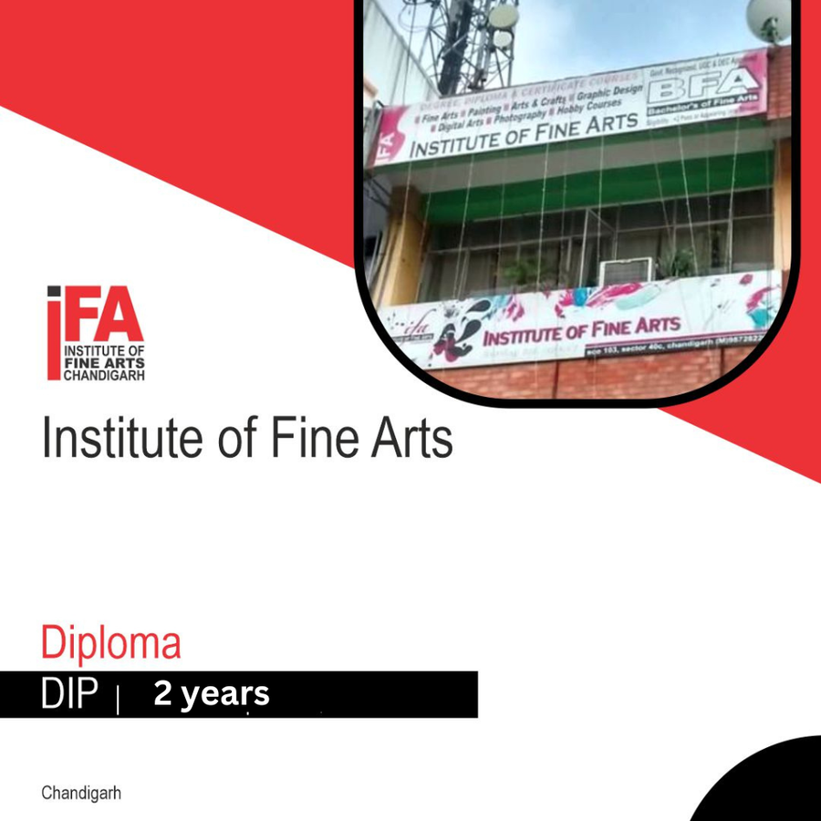 Diploma (Fine Art) at Institute of Fine Arts, Chandigarh, Chandigarh